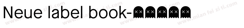 Neue label book字体转换